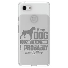 DistinctInk® Clear Shockproof Hybrid Case for Apple iPhone / Samsung Galaxy / Google Pixel - If My Dog Doesn't Like You I Won't Either