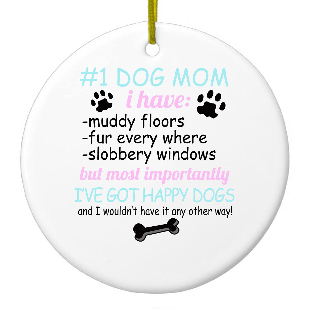 I've Got Happy Dogs Ceramic Ornament