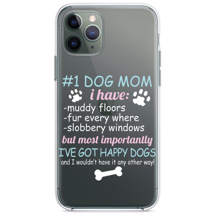 DistinctInk® Clear Shockproof Hybrid Case for Apple iPhone / Samsung Galaxy / Google Pixel - #1 Dog Mom - I've Got Happy Dogs