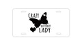 Custom Aluminum Decorative Vanity Front License Plate - Crazy Butterfly Lady