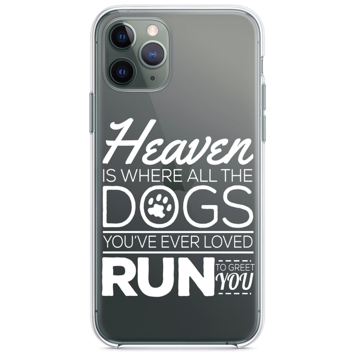 DistinctInk® Clear Shockproof Hybrid Case for Apple iPhone / Samsung Galaxy / Google Pixel - Heaven is Where All the Dogs Greet You