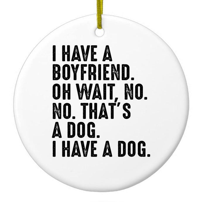No, That's a Dog Ceramic Ornament