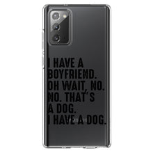 DistinctInk® Clear Shockproof Hybrid Case for Apple iPhone / Samsung Galaxy / Google Pixel - I Have a Boyfriend - No, That's a Dog