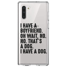 DistinctInk® Clear Shockproof Hybrid Case for Apple iPhone / Samsung Galaxy / Google Pixel - I Have a Boyfriend - No, That's a Dog