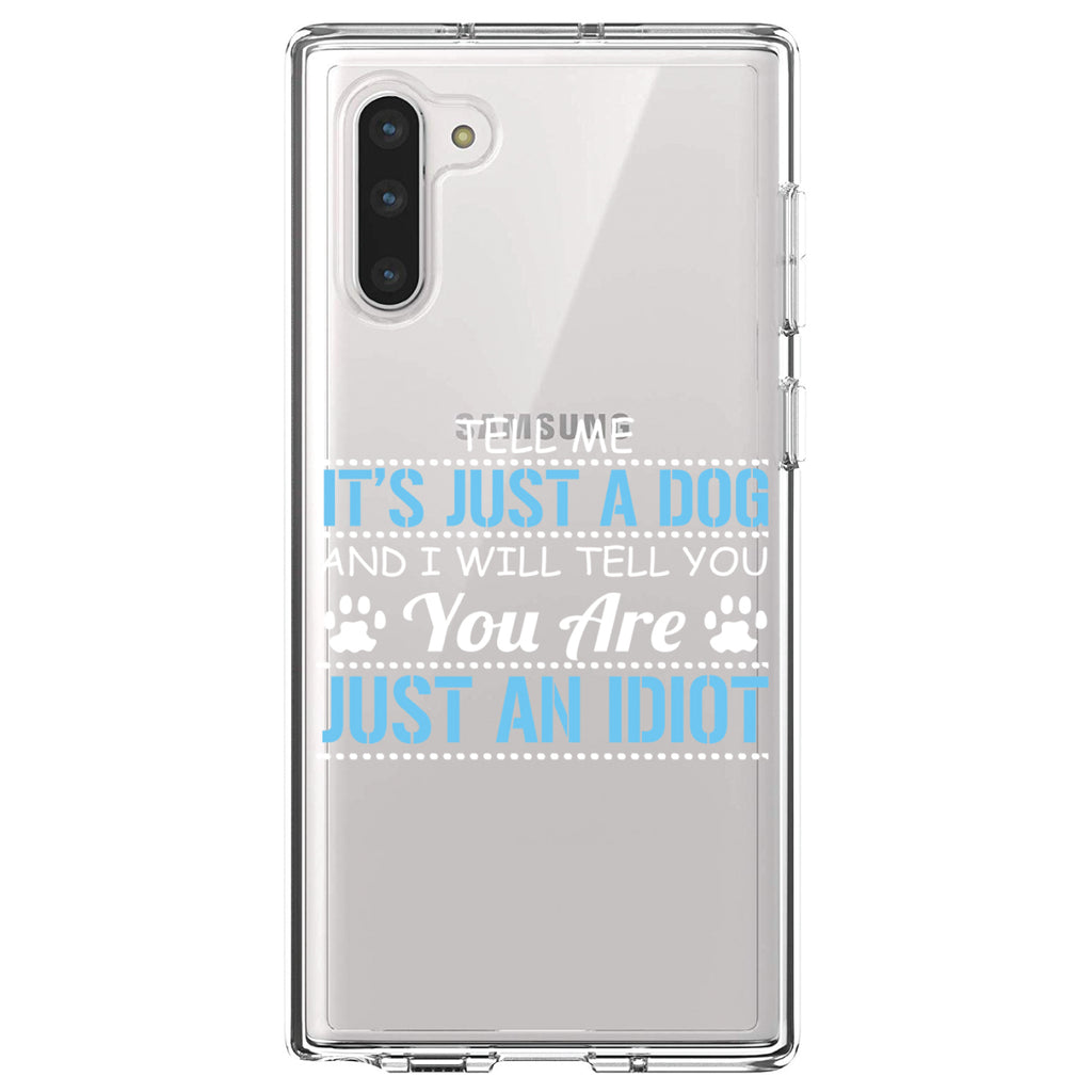 Tell Me It's Just a Dog, You're an Idiot Clear Shockproof iPhone Case, view 9