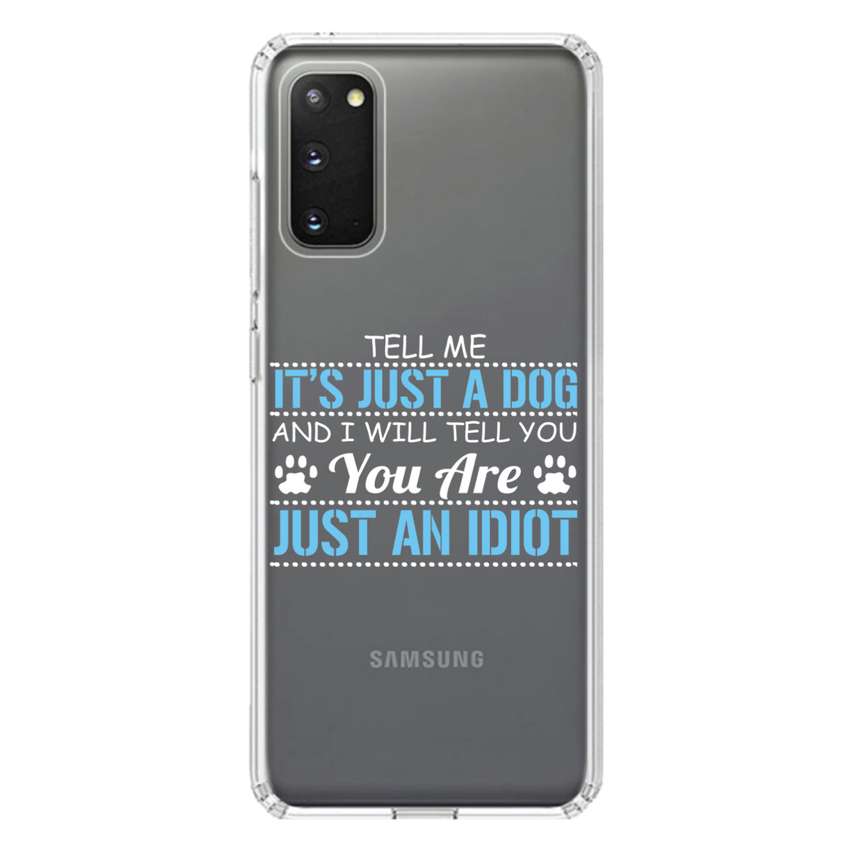 Tell Me It's Just a Dog, You're an Idiot Clear Shockproof iPhone Case, view 15
