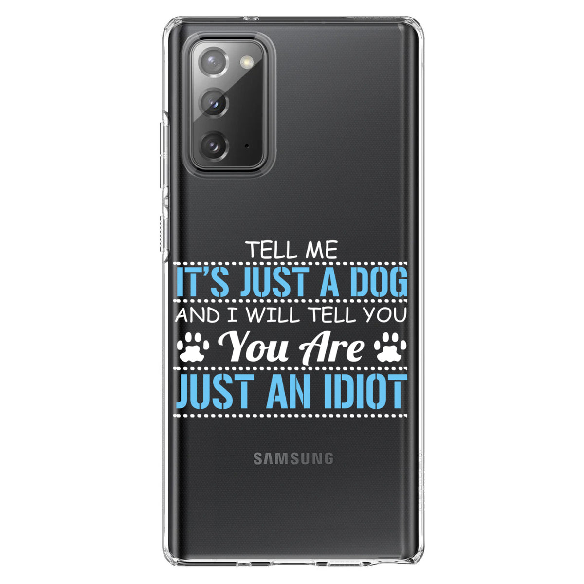 Tell Me It's Just a Dog, You're an Idiot Clear Shockproof iPhone Case, view 7