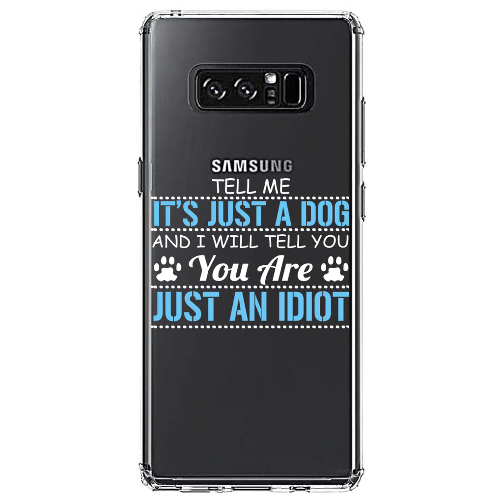 Tell Me It's Just a Dog, You're an Idiot Clear Shockproof iPhone Case, view 12