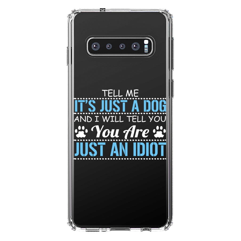 Tell Me It's Just a Dog, You're an Idiot Clear Shockproof iPhone Case, view 17