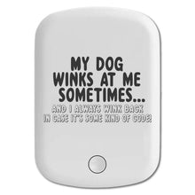 DistinctInk Magnetic Battery Pack, Wireless Portable Charger with USB-C Cable, Compatible with MagSafe iPhone 14 / 13 / 12 Series - My Dog Winks at Me Sometimes