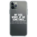 My Dog Winks at Me Sometimes Clear Shockproof iPhone Case