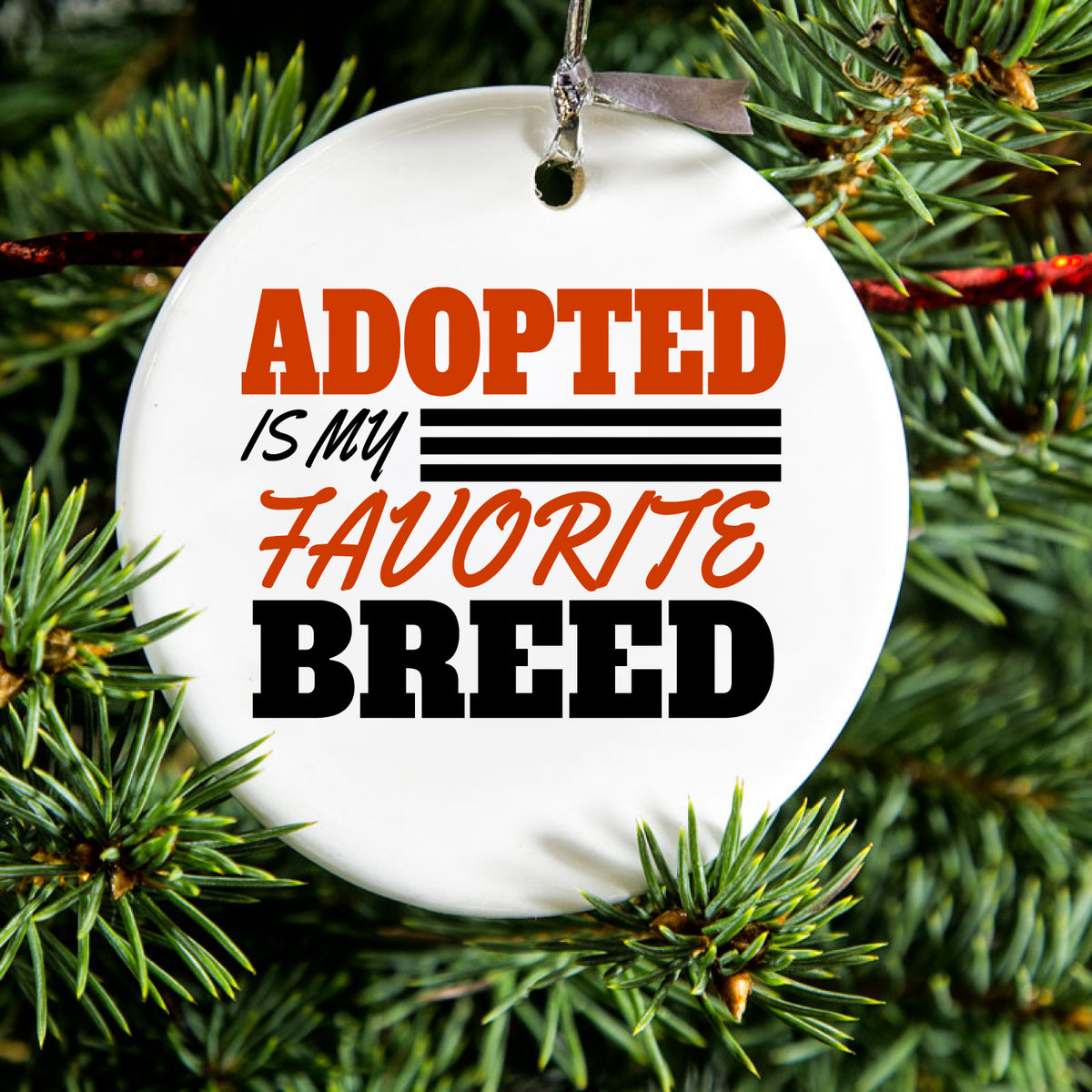 Adopted is My Favorite Breed Ceramic Ornament, view 2