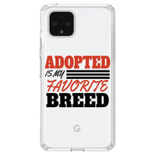 DistinctInk® Clear Shockproof Hybrid Case for Apple iPhone / Samsung Galaxy / Google Pixel - Adopted is My Favorite Breed