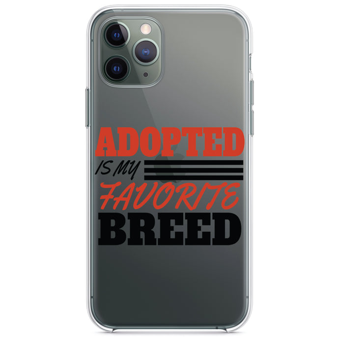 DistinctInk® Clear Shockproof Hybrid Case for Apple iPhone / Samsung Galaxy / Google Pixel - Adopted is My Favorite Breed