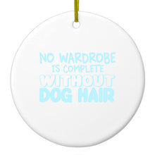 DistinctInk® Hanging Ceramic Christmas Tree Ornament with Gold String - Great Gift / Present - 2 3/4 inch Diameter - No Wardrobe is Complete Without Dog Hair