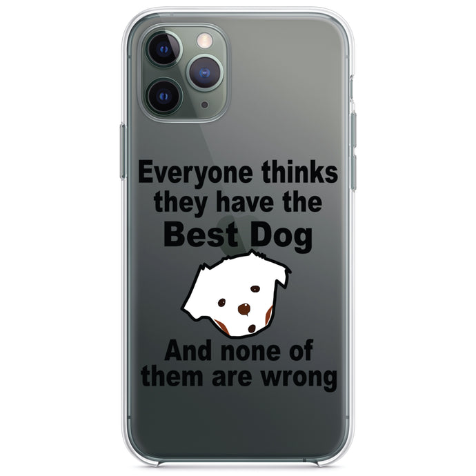 DistinctInk® Clear Shockproof Hybrid Case for Apple iPhone / Samsung Galaxy / Google Pixel - Everyone Things They Have The Best Dog