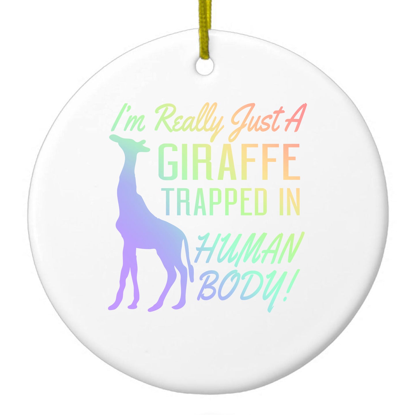 DistinctInk® Hanging Ceramic Christmas Tree Ornament with Gold String - Great Gift / Present - 2 3/4 inch Diameter - Just a Giraffe Trapped in a Human Body