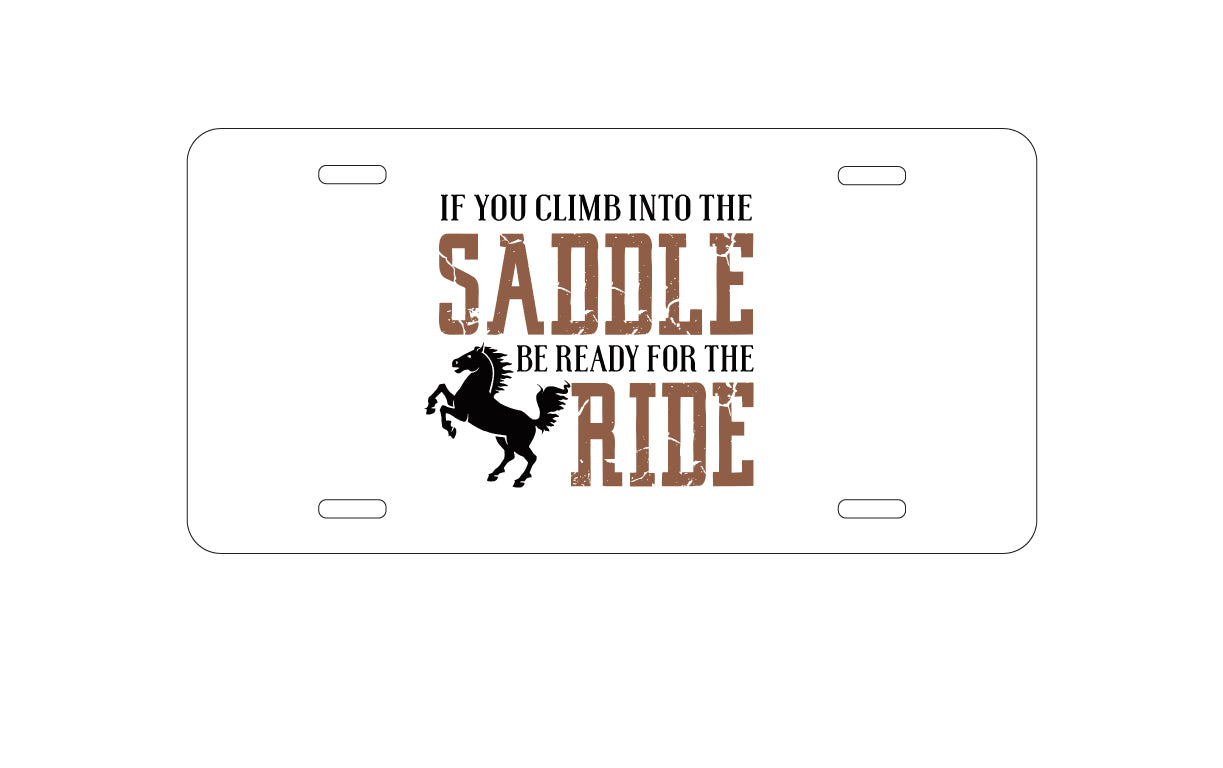 DistinctInk Custom Aluminum Decorative Vanity Front License Plate - Climb into the Saddle, Ready for a Ride