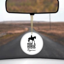 Ride A Horse for Instant Happiness Ceramic Ornament