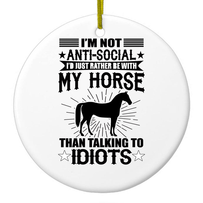 Rather Be With My Horse Ceramic Ornament