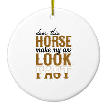 DistinctInk® Hanging Ceramic Christmas Tree Ornament with Gold String - Great Gift / Present - 2 3/4 inch Diameter - Horse Make My A$$ Look Fast