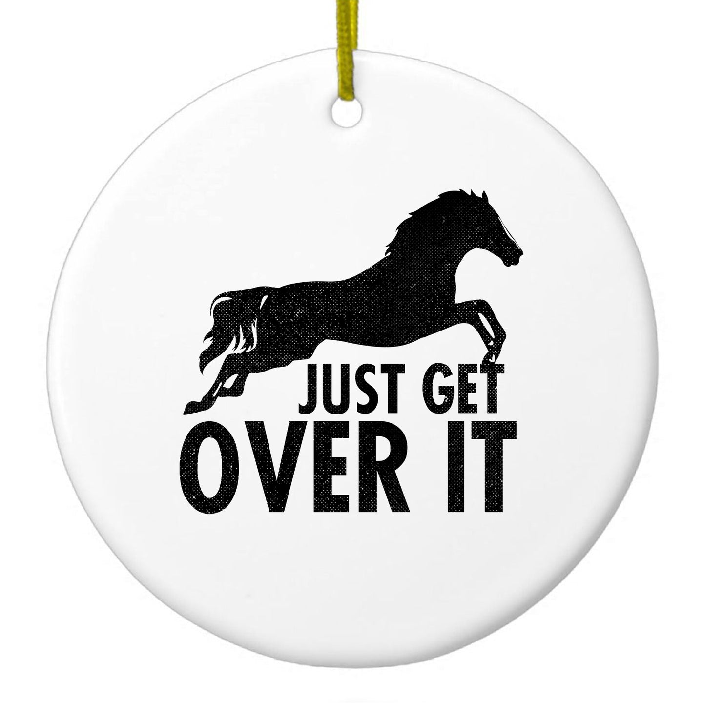 DistinctInk® Hanging Ceramic Christmas Tree Ornament with Gold String - Great Gift / Present - 2 3/4 inch Diameter - Just Get Over It - Horse Jump