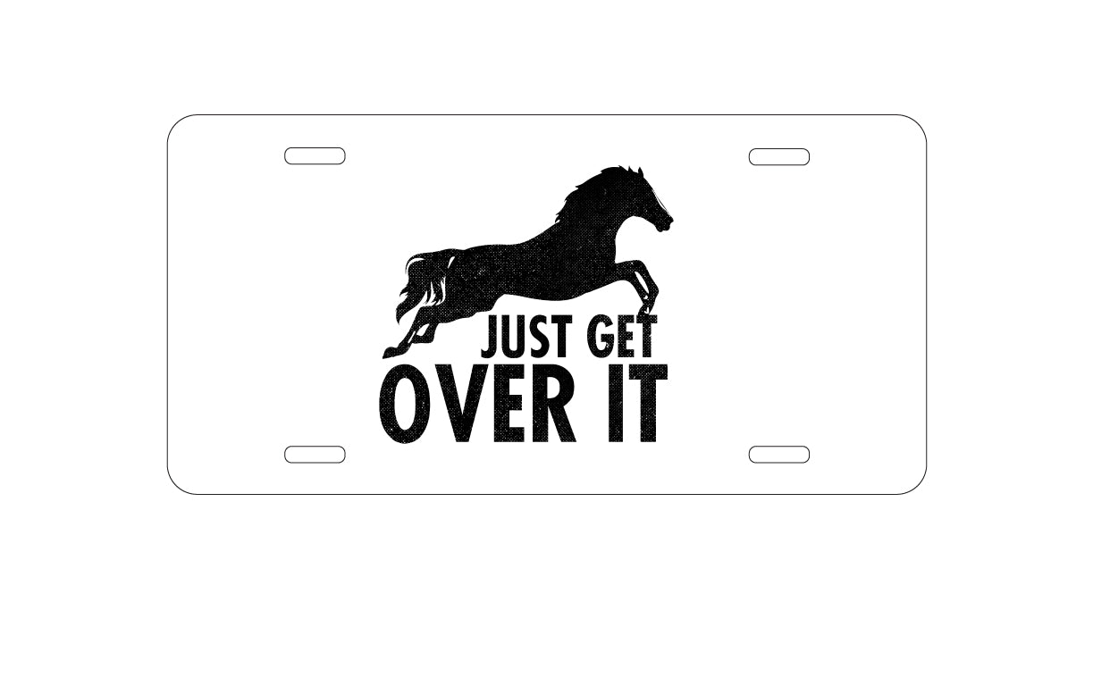 DistinctInk Custom Aluminum Decorative Vanity Front License Plate - Just Get Over It - Horse Jump