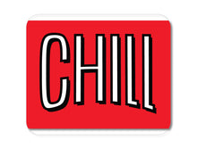 DistinctInk Custom Foam Rubber Mouse Pad - 1/4" Thick - CHILL with red background