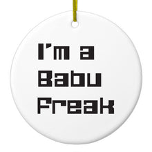 DistinctInk® Hanging Ceramic Christmas Tree Ornament with Gold String - Great Gift / Present - 2 3/4 inch Diameter - I'm a Babu Freak