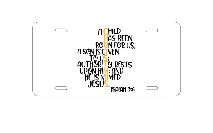 DistinctInk Custom Aluminum Decorative Vanity Front License Plate - Christmas - Isaiah 9:6 - Black Yellow