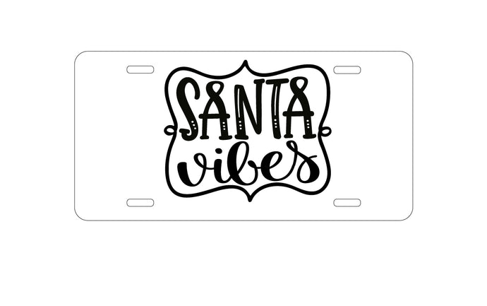 DistinctInk Custom Aluminum Decorative Vanity Front License Plate - Santa Vibes - Christmas