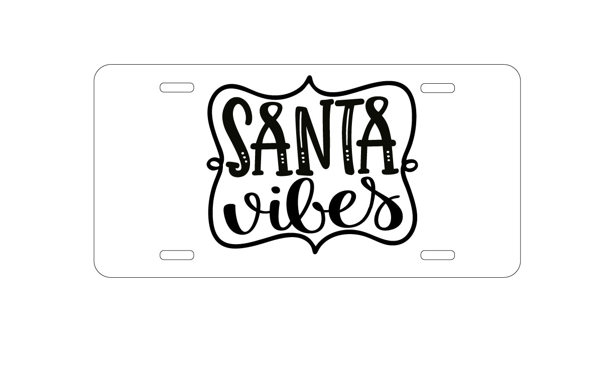 DistinctInk Custom Aluminum Decorative Vanity Front License Plate - Santa Vibes - Christmas