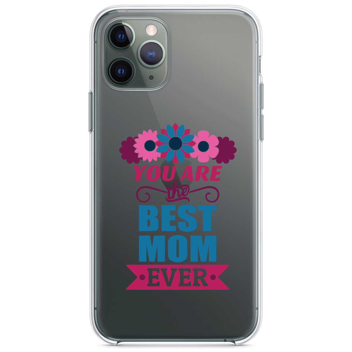 You Are the Best Mom Ever Clear Shockproof iPhone Case