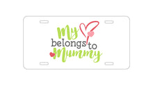 DistinctInk Custom Aluminum Decorative Vanity Front License Plate - My Heart Belongs to Mummy