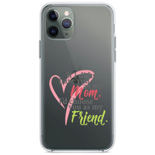 DistinctInk® Clear Shockproof Hybrid Case for Apple iPhone / Samsung Galaxy / Google Pixel - Mom, I'd Choose You as My Friend