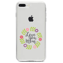 DistinctInk® Clear Shockproof Hybrid Case for Apple iPhone / Samsung Galaxy / Google Pixel - Love You Mom - Floral Border
