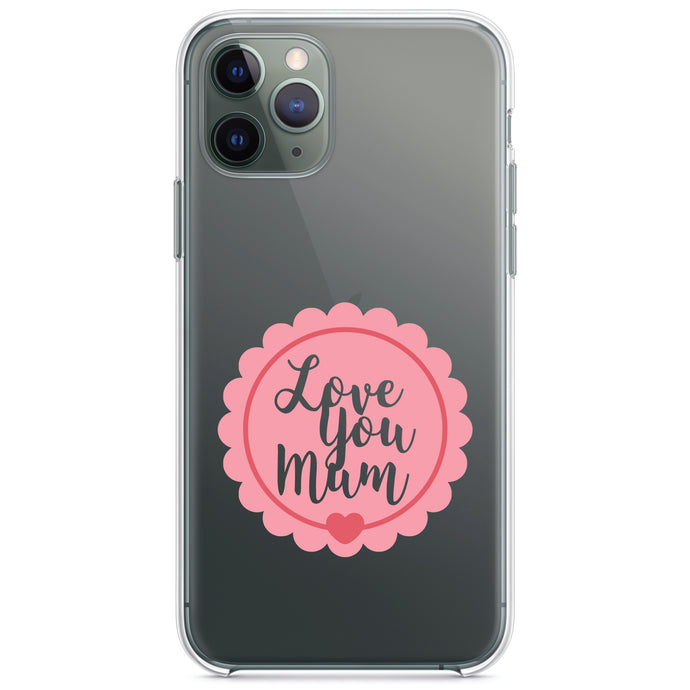 DistinctInk® Clear Shockproof Hybrid Case for Apple iPhone / Samsung Galaxy / Google Pixel - Love You Mum - Pink Ribbon