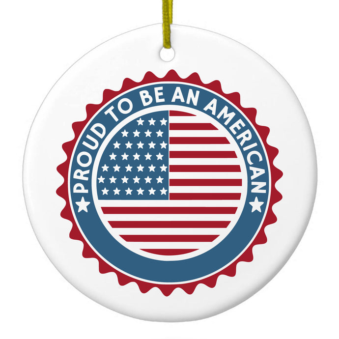 Proud to be an American Ceramic Ornament