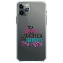 DistinctInk® Clear Shockproof Hybrid Case for Apple iPhone / Samsung Galaxy / Google Pixel - Love Laughter & Happily Ever After