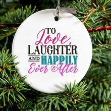 DistinctInk® Hanging Ceramic Christmas Tree Ornament with Gold String - Great Gift / Present - 2 3/4 inch Diameter - Love Laughter & Happily Ever After