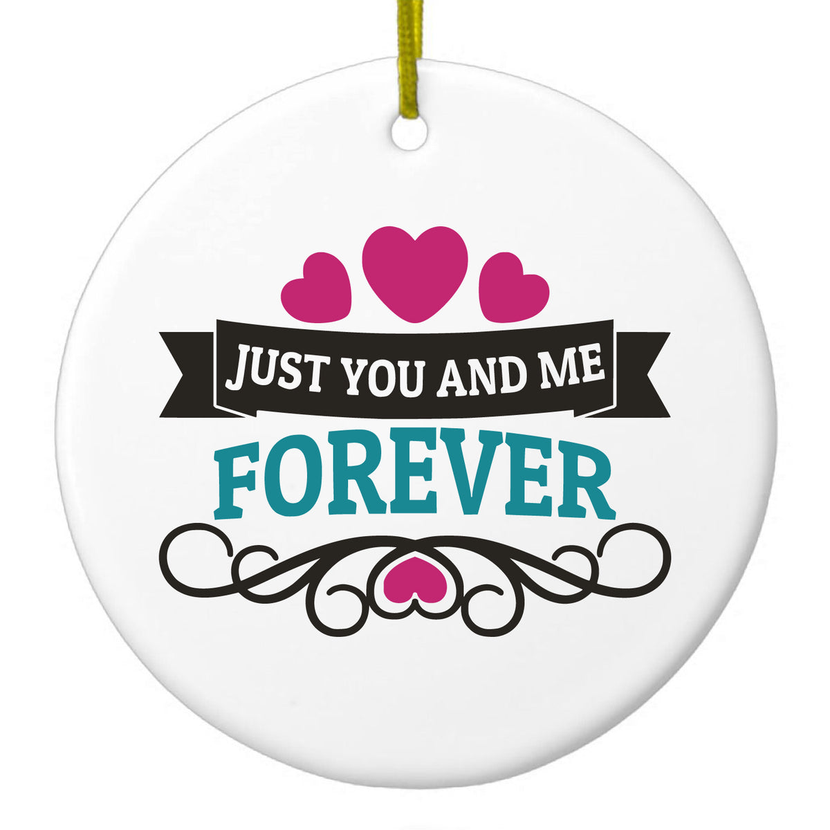 Just You And Me Forever Ceramic Ornament