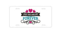 Custom Aluminum Decorative Vanity Front License Plate - Just You And Me Forever