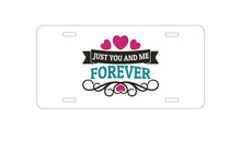 DistinctInk Custom Aluminum Decorative Vanity Front License Plate - Just You And Me Forever