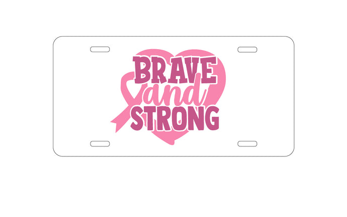 DistinctInk Custom Aluminum Decorative Vanity Front License Plate - Pink Ribbon Cancer - Brave & Strong