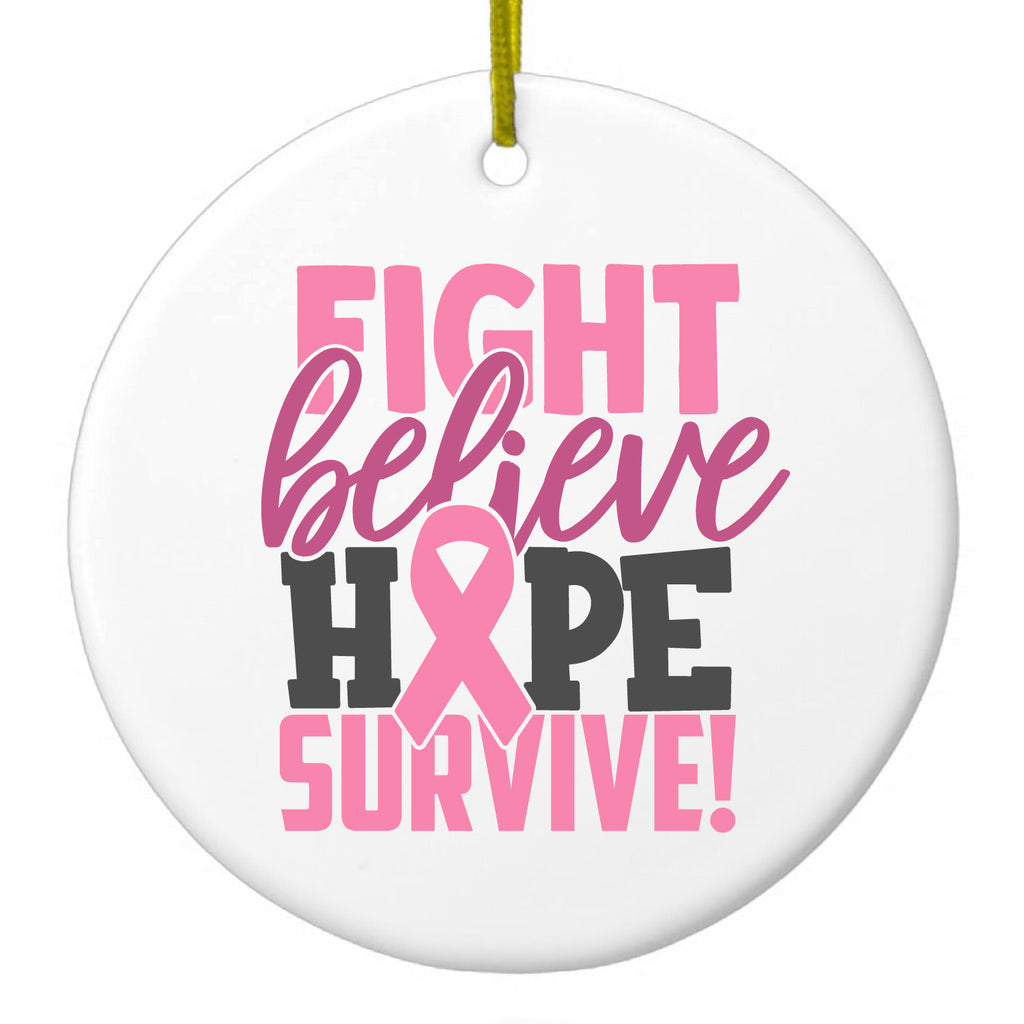 Fight Believe Hope Survive Ceramic Ornament