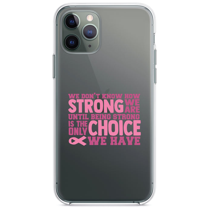 DistinctInk® Clear Shockproof Hybrid Case for Apple iPhone / Samsung Galaxy / Google Pixel - Pink Ribbon Cancer - How STRONG We Are