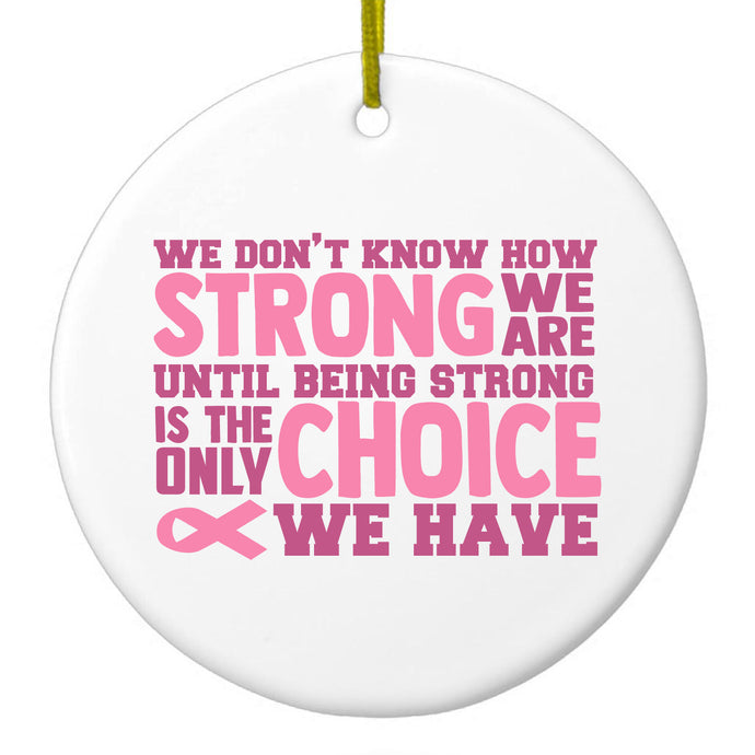 How STRONG We Are Ceramic Ornament