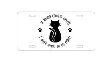 DistinctInk Custom Aluminum Decorative Vanity Front License Plate - If Loving Cats is Wrong Don't Want to Be Right