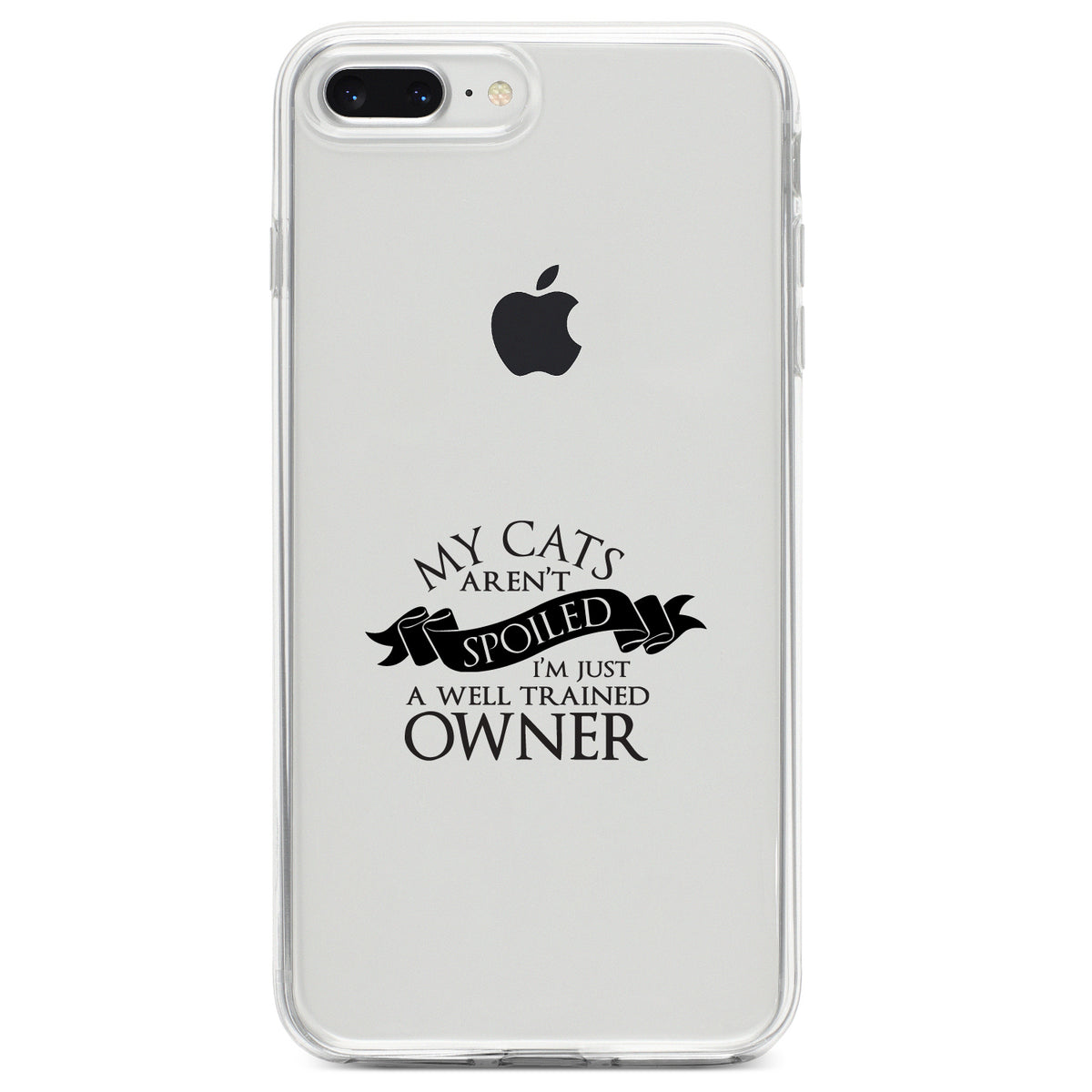 Cats Aren't Spoiled Well Trained Owner Clear Shockproof iPhone Case, view 6