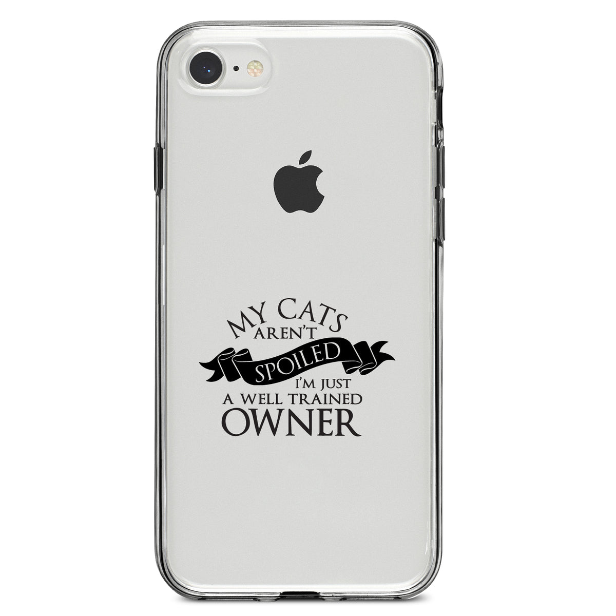 Cats Aren't Spoiled Well Trained Owner Clear Shockproof iPhone Case, view 5